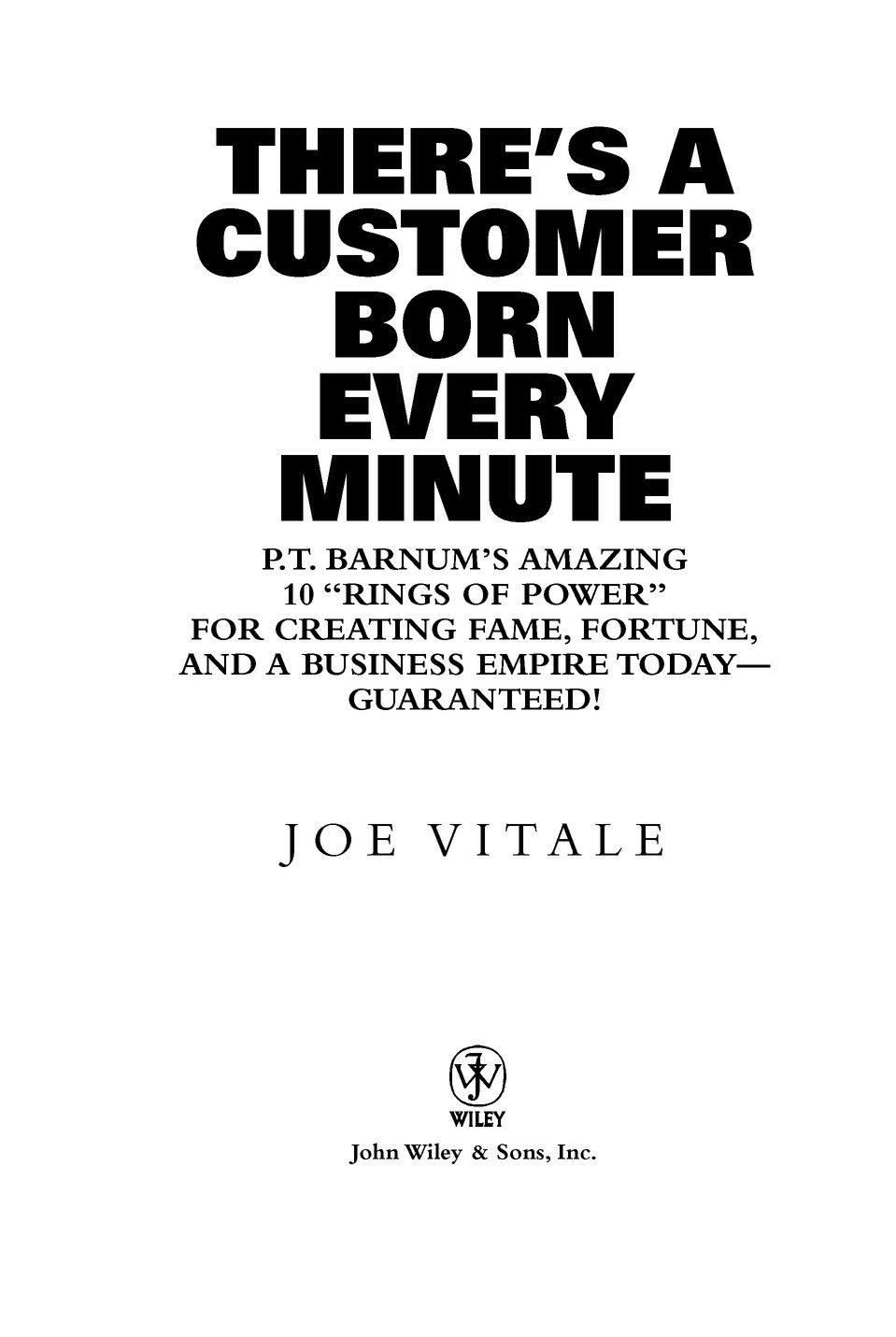 Image result for There's a Customer Born Every Minute