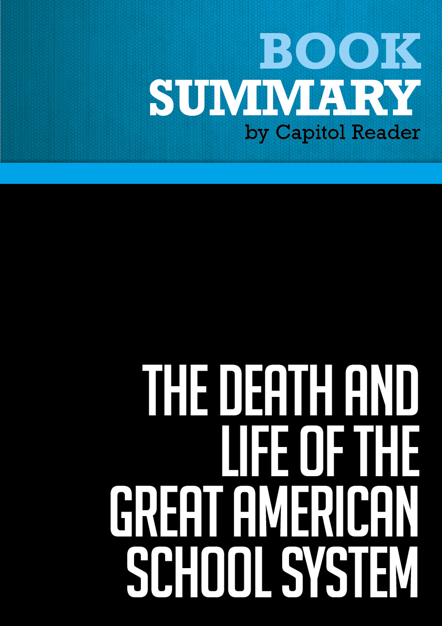 The Death and Life of the Great American School System