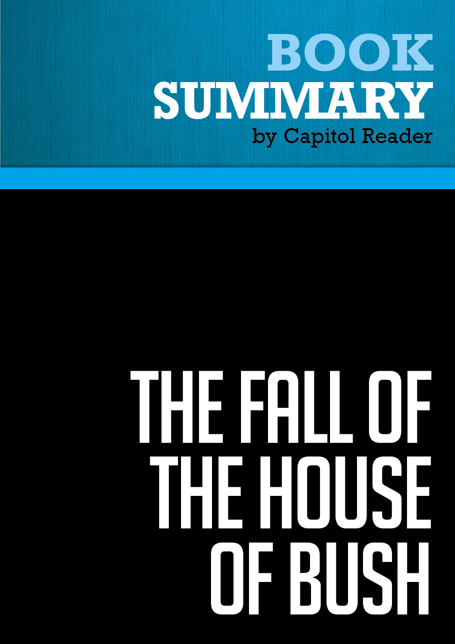 The Fall of the House of Bush