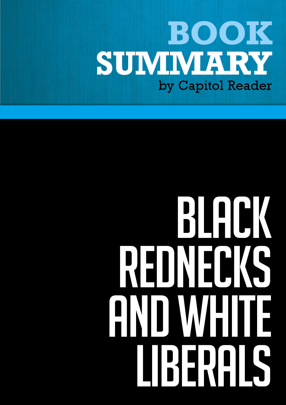 Black Rednecks and White Liberals