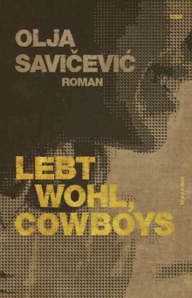 Olja_Savicevic-Lebt wohl cowboys.jpg