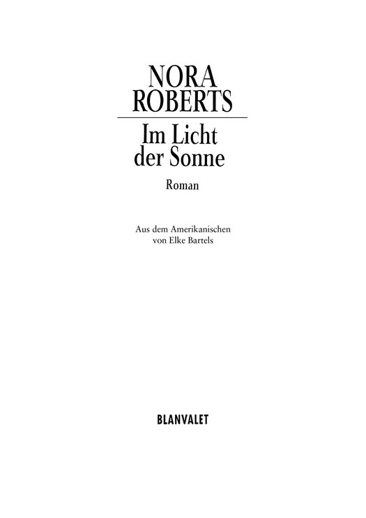 Nora Roberts: Im Licht der Sonne
