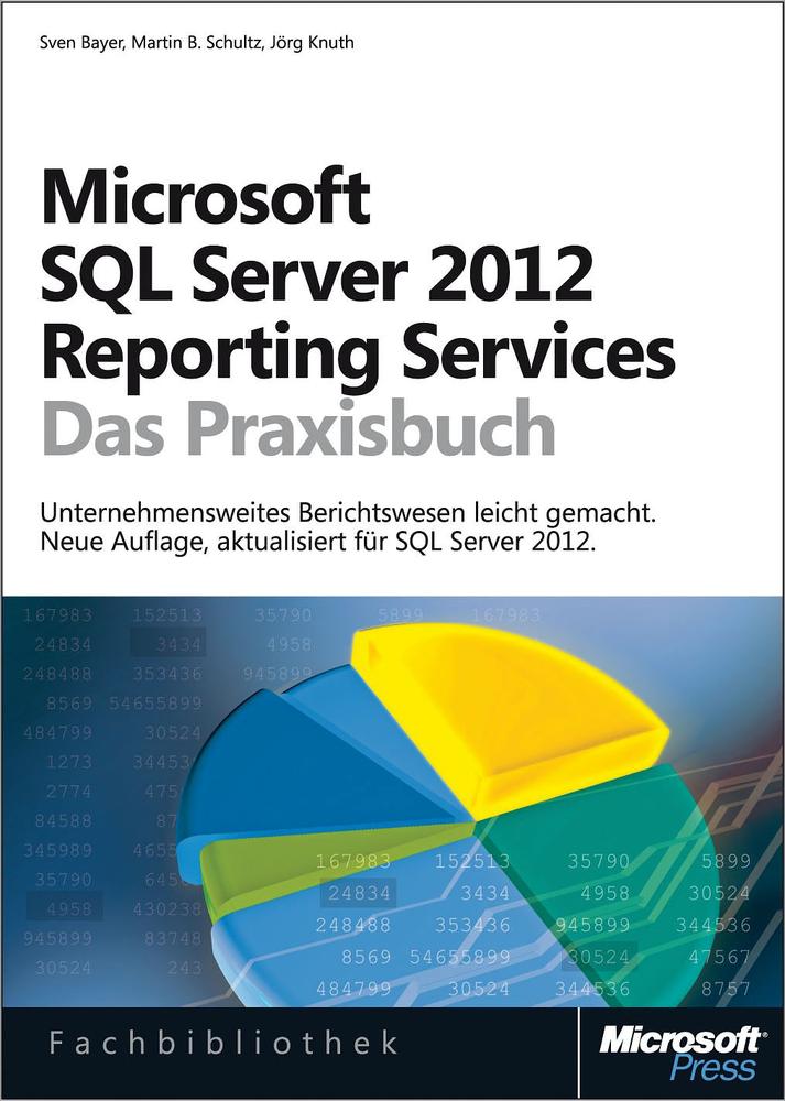 Microsoft Sql Server 12 Reporting Services Das Praxisbuch