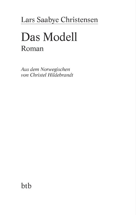 Lars Saabye Christensen: Das Modell