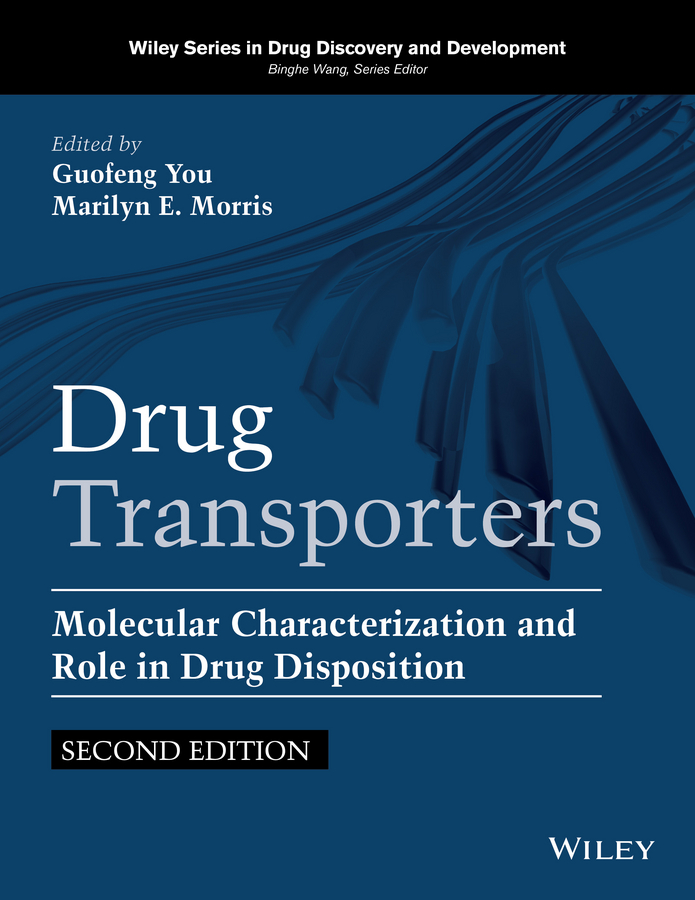 Drug Transporters Molecular Characterization And Role In Drug
Disposition Wiley Series In Drug Discovery And