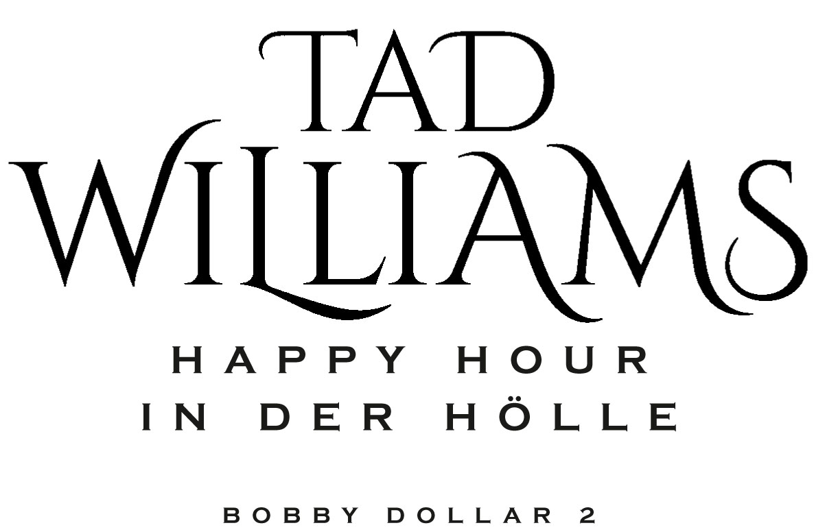 Tad Williams: Happy Hour in der Hölle – Bobby Dollar 2