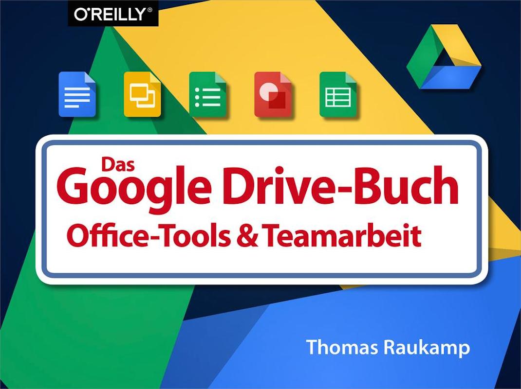 Das Google Drive-Buch Das Office-Tools & Teamarbeit
