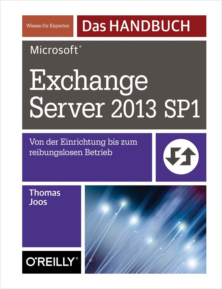 Microsoft Exchange Server 2013 SP1 – Das Handbuch
