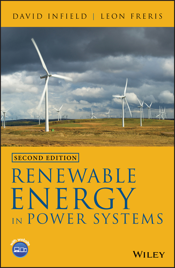 Cover: Renewable Energy in Power Systems, Second Edition by David Infield, Leon Freris