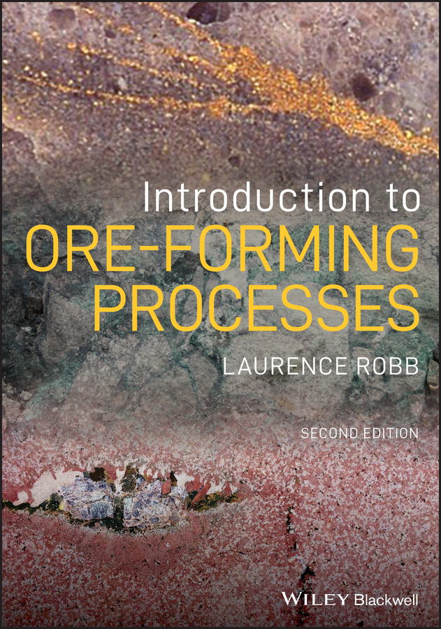 Introduction to Ore-Forming Processes, II by Laurence Robb