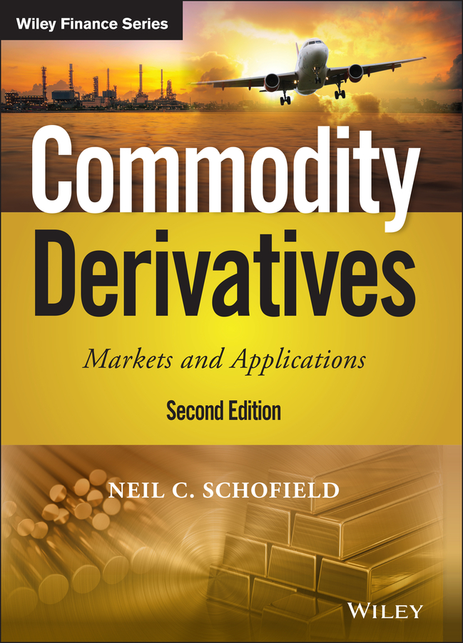 Cover: Commodity Derivatives, Second Edition by Neil C. Schofield