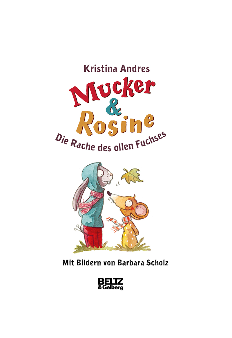Mucker & Rosine Die Rache des ollen Fuchses