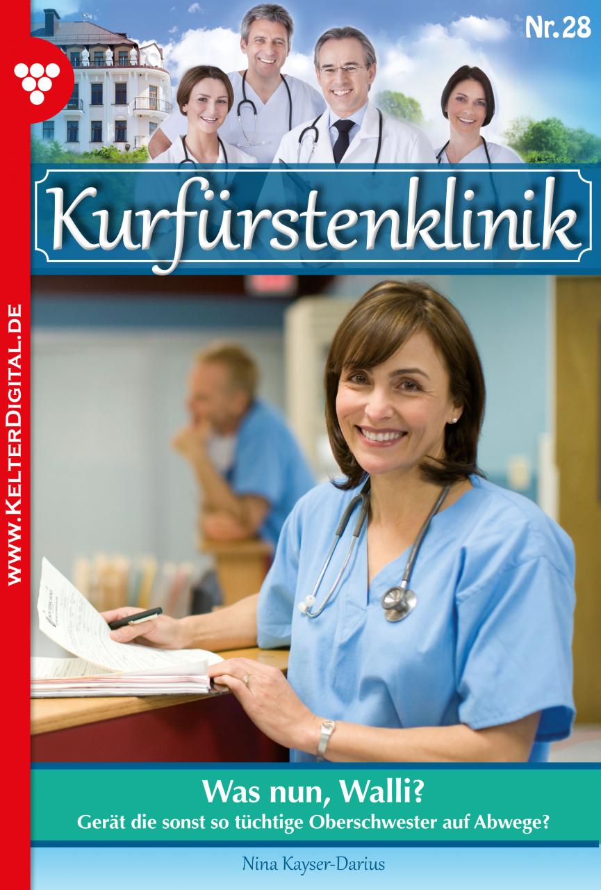 Die Kurfürstenklinik 28 – Was nun, Walli?