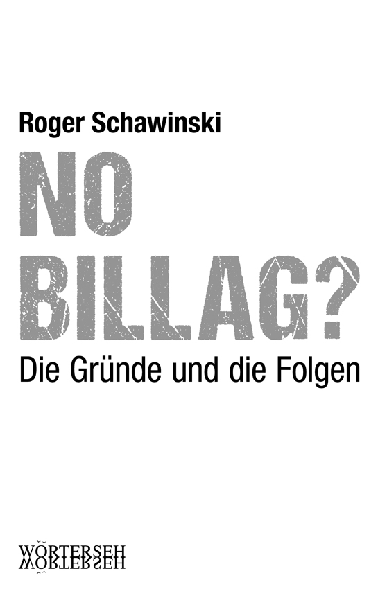 Roger Schawinski – NO BILLAG? | Die Gründe und die Folgen – WÖRTERSEH