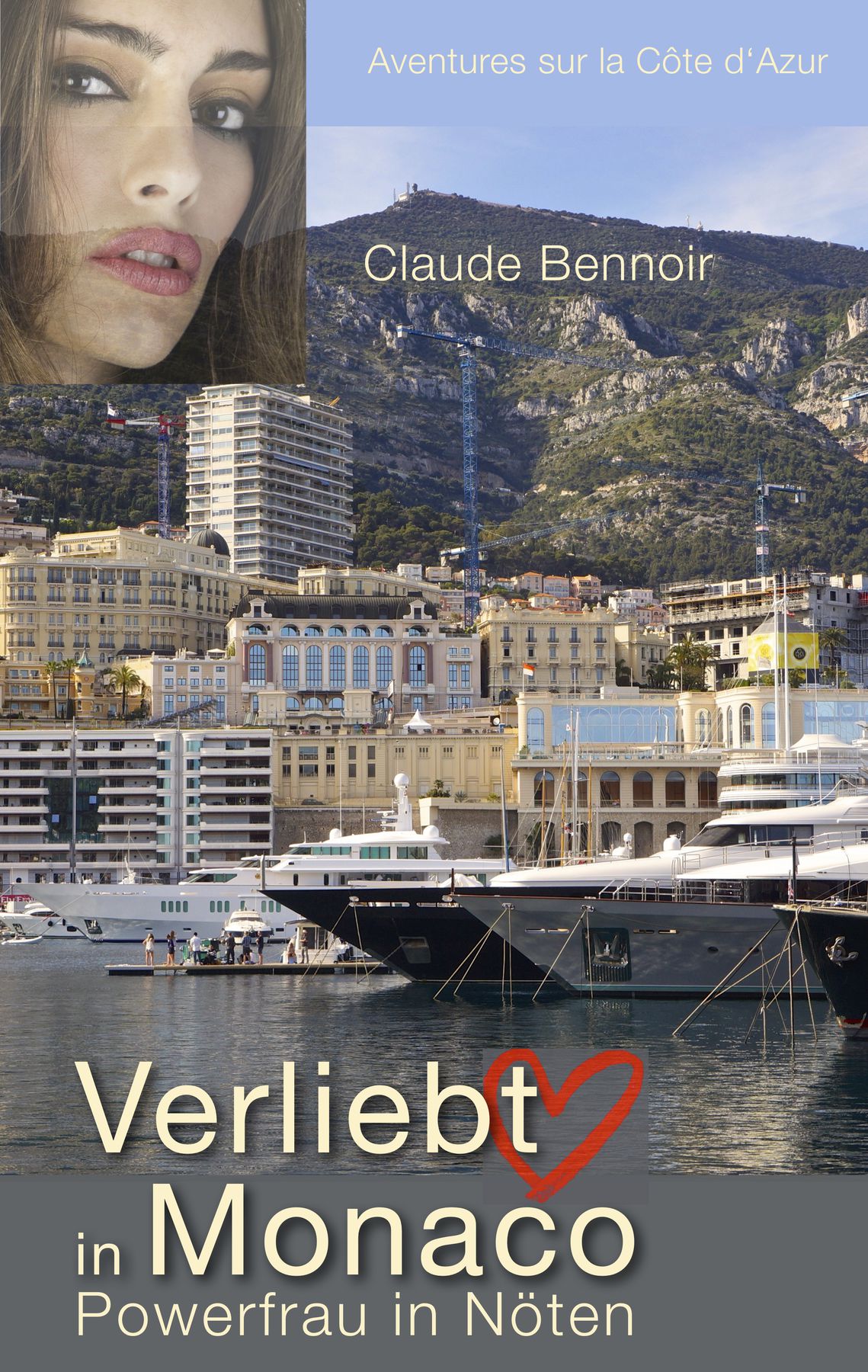 Claude Bennoir Verliebt in Monaco  Kopie