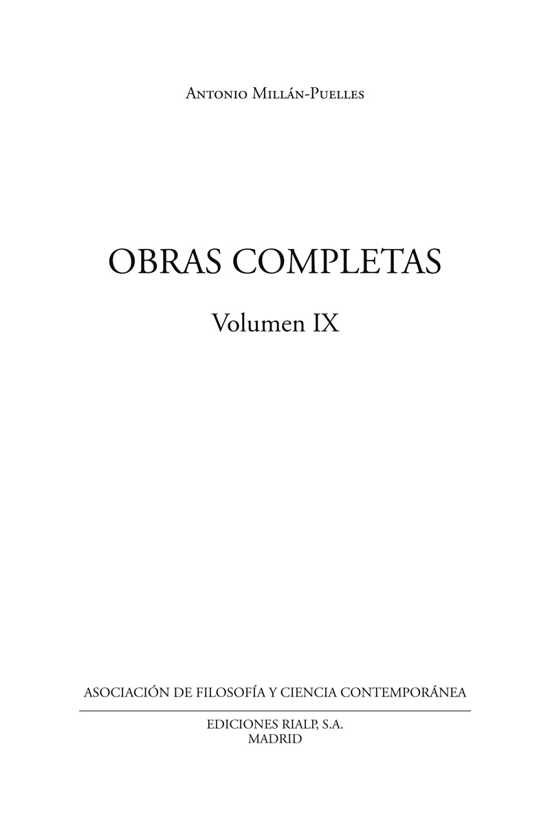 Antonio Millán-Puelles. Obras completas, Volumen IX