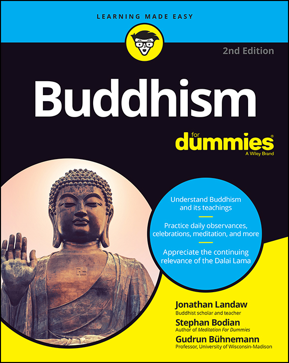 Cover: Buddhism For Dummies, 2nd Edition by Jonathan Landaw, Stephan Bodian and Gudrun Bühnemann