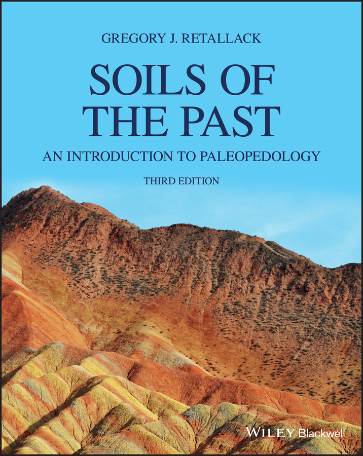 Cover: Soils of the Past, Third Edition by Gregory J. Retallack