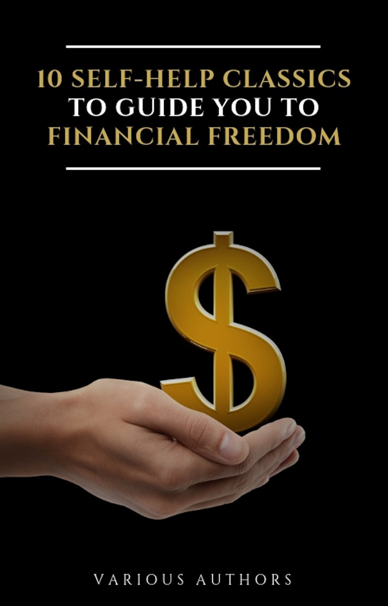 10 Self-Help Classics to Guide You to Financial Freedom