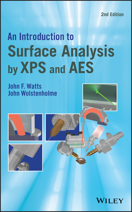 Cover: An Introduction to Surface Analysis by XPS and AES, Second Edition by John F. Watts and John Wolstenholme