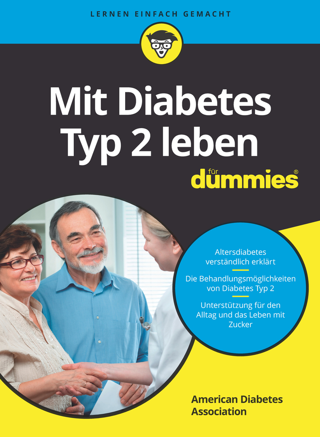 Mit Diabetes Typ 2 leben für Dummies by American Diabetes Association