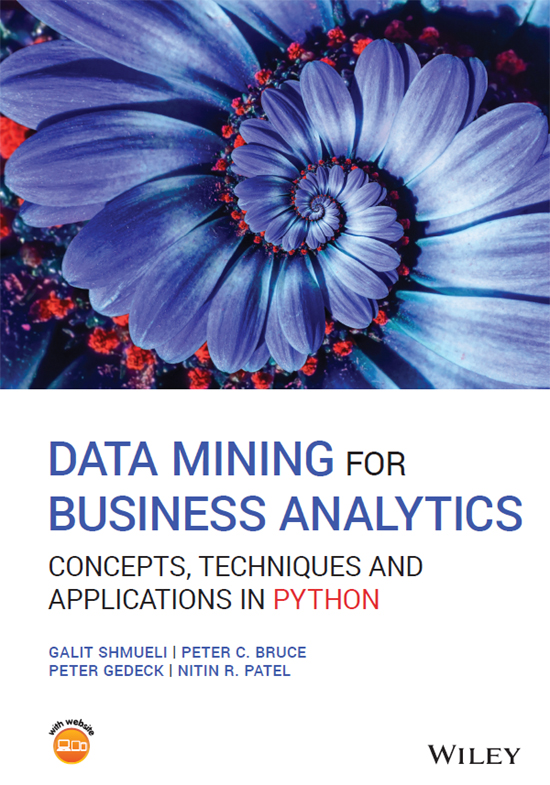 Cover: Data Mining for Business Analytics by Galit Shmueli, Peter C. Bruce, Peter Gedeck, Nitin R. Patel