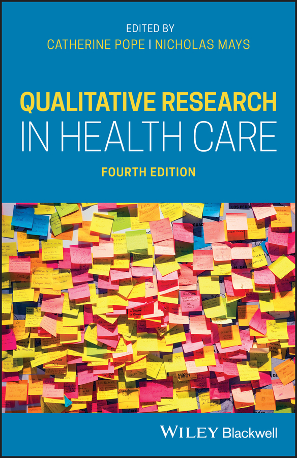Cover: Qualitative Research in Health Care, Fourth Edition by Catherine Pope and Nicholas Mays