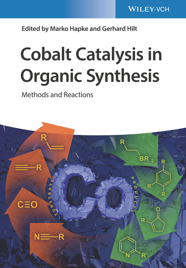 Cobalt Catalysis in Organic Synthesis, 1 by Marko Hapke