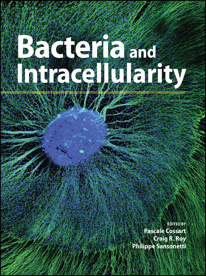 Cover: Bacteria and Intracellularity by Pascale Cossart, Craig R. Roy and Philippe Sansonetti