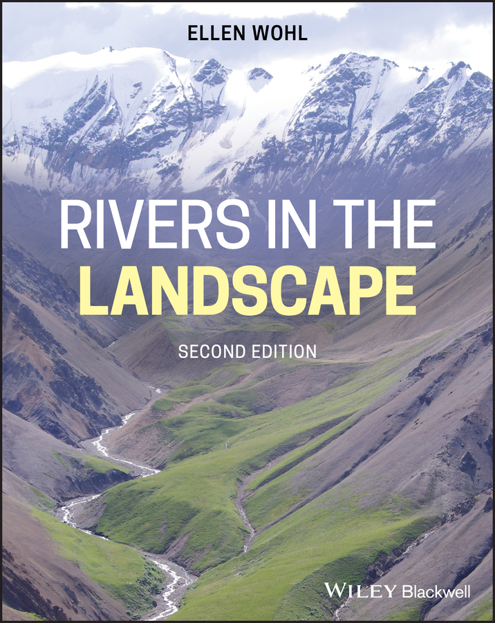 Rivers in the Landscape, Second Edition by Ellen Wohl
