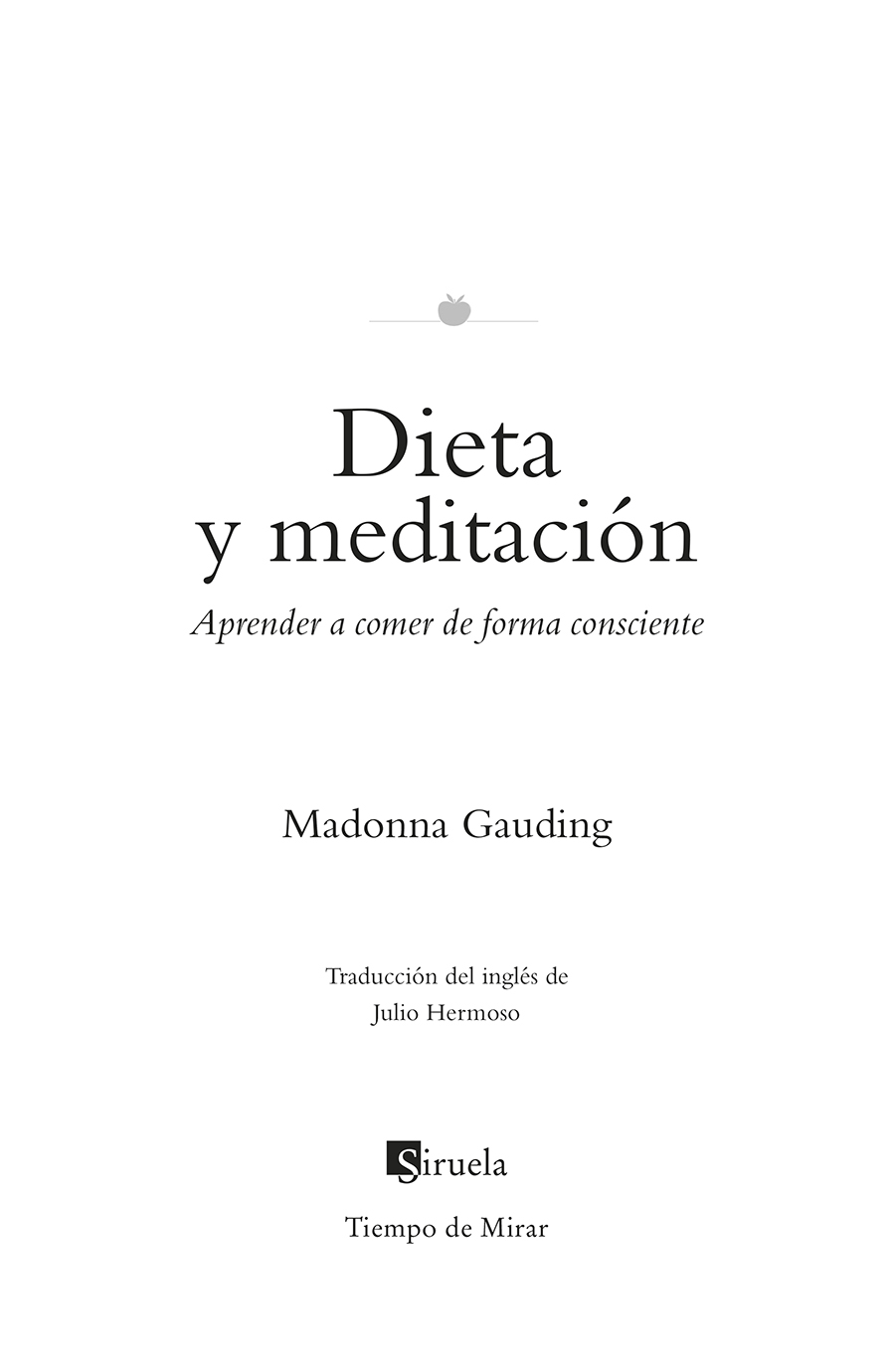 Portadilla: Dieta y meditación. Madonna Gaiding