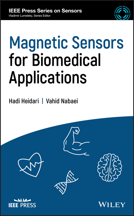 Cover: Magnetic Sensors for Biomedical Applications by Hadi Heidari and Vahid Nabaei