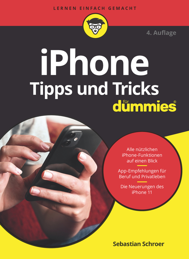 iPhone Tipps und Tricks für Dummies, 4. Auflage by Sebastian Schroer