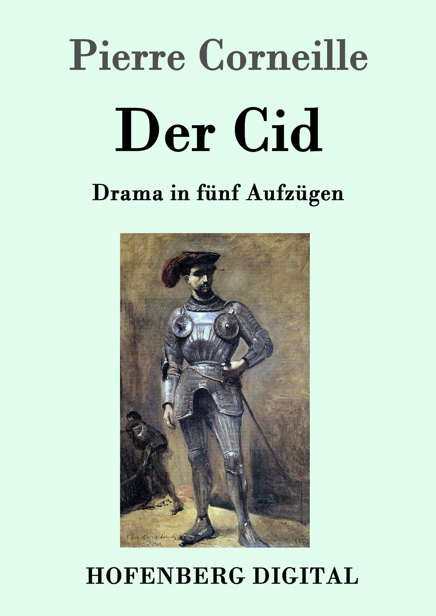 Pierre Corneille: Der Cid