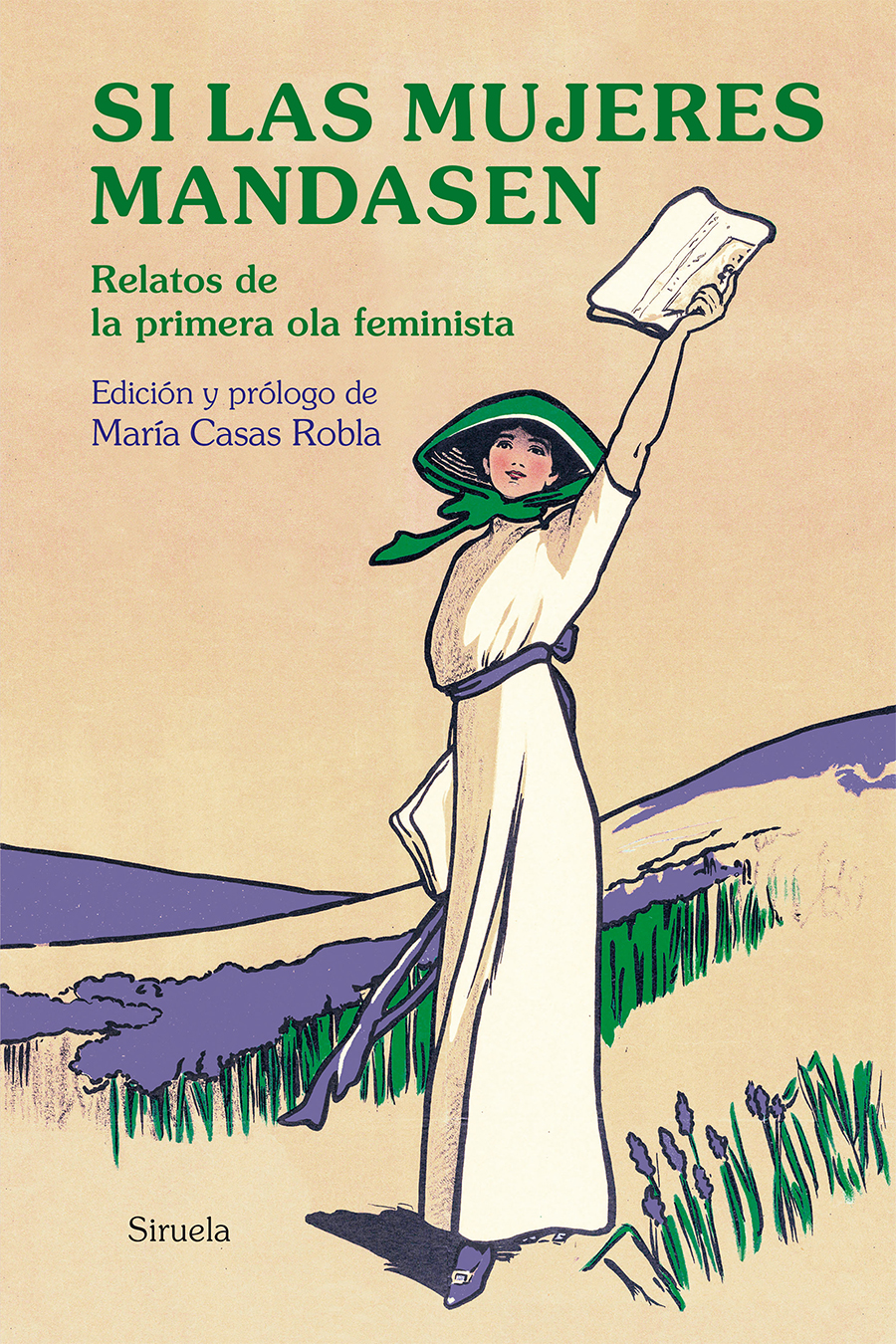 Portada: Si las mujeres mandasen. María Casas Robla (Ed.)