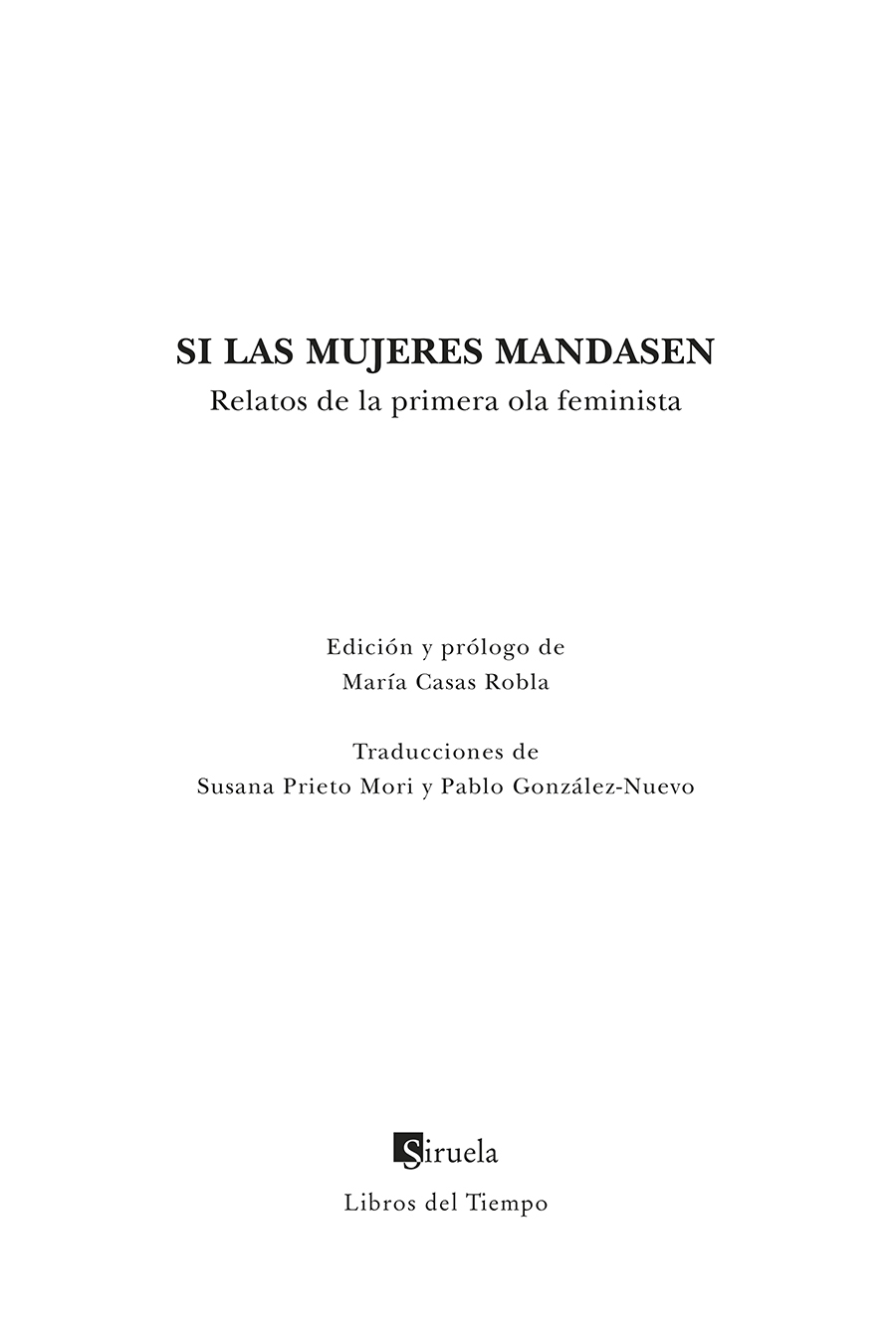Portadilla: Si las mujeres mandasen. María Casas Robla (Ed.)