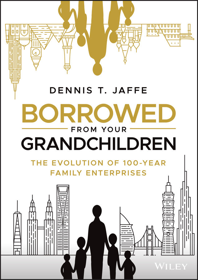 Cover: Borrowed from Your Grandchildren by Dennis T. Jaffe