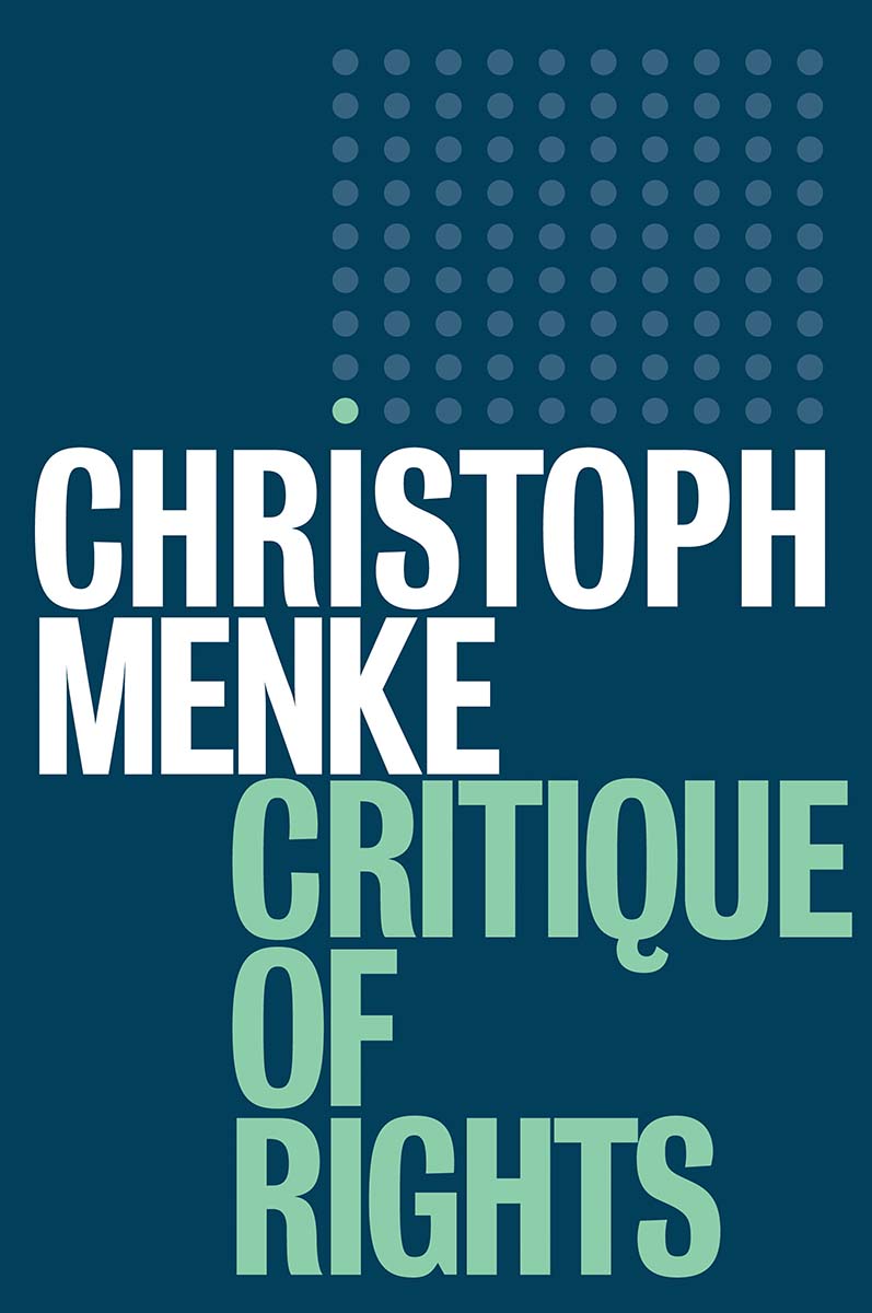 Cover: Critique of Rights by Christoph Menke