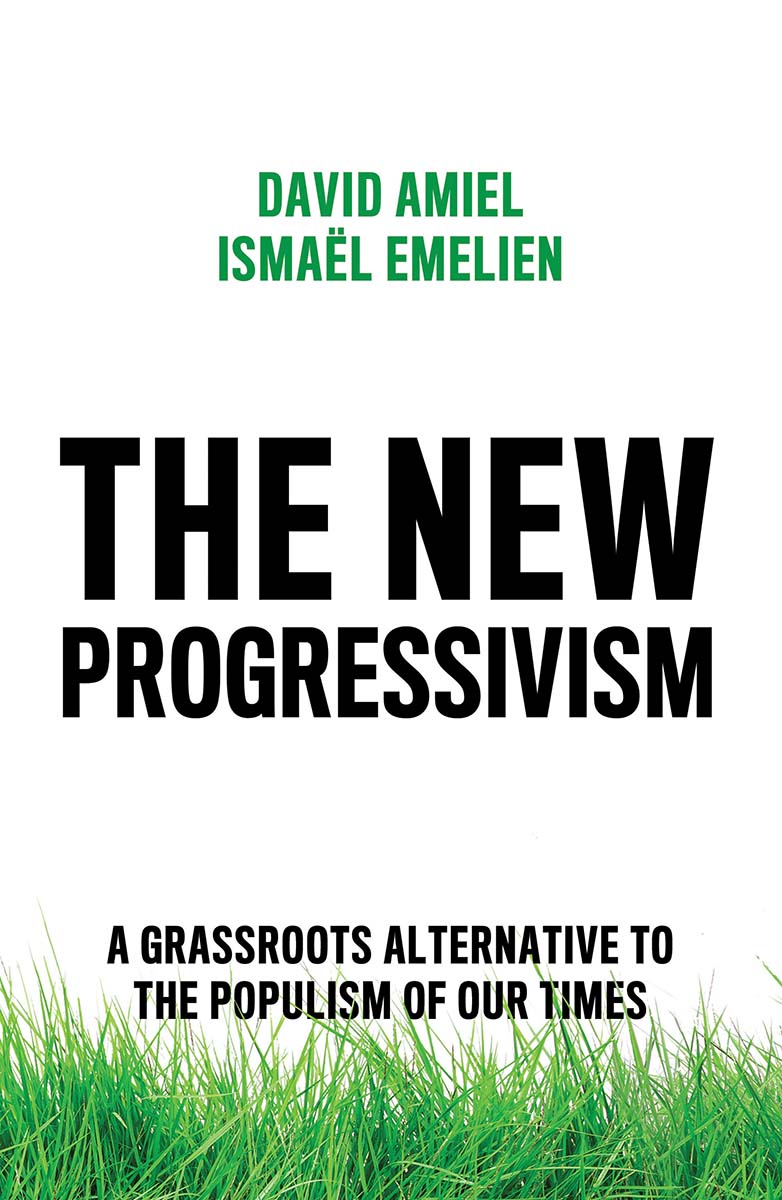 Cover: The New Progressivism by David Amiel, Ismaël Emelien