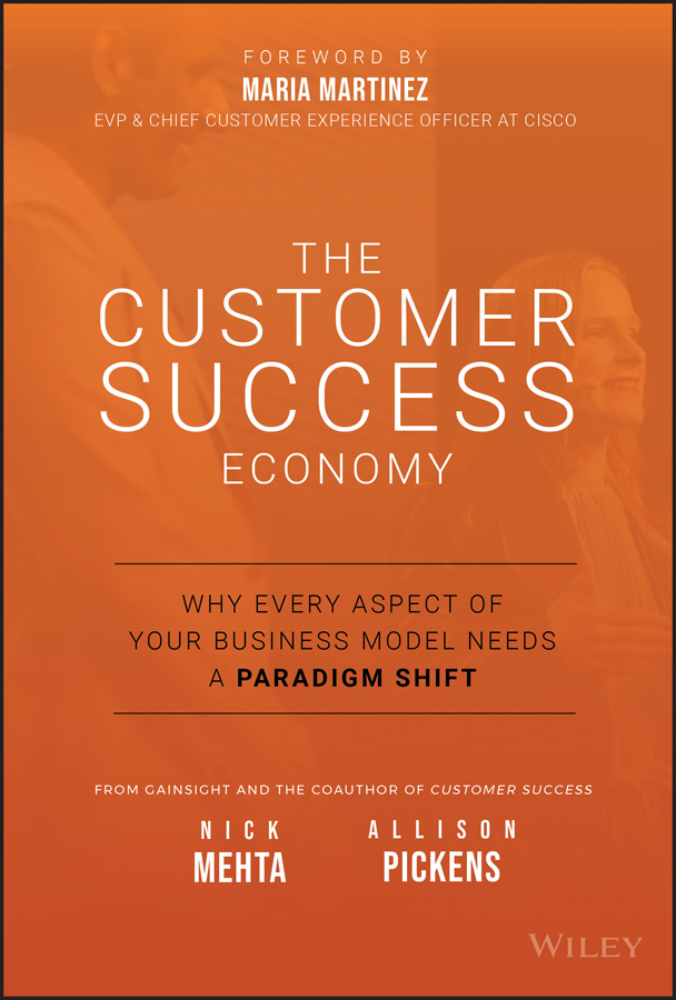 Cover: The Customer Success Economy by Nick Mehta, Allison Pickens