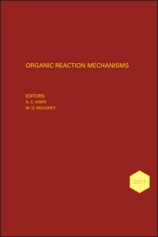 Organic Reaction Mechanisms • 2017, 1 by A. C. Knipe
