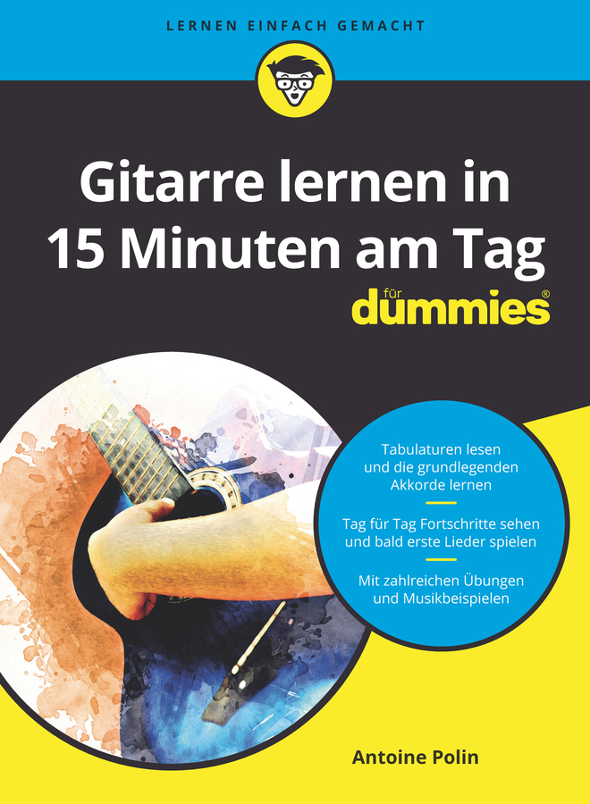 Cover: Gitarre lernen in 15 Minuten am Tag für Dummies by Antoine Polin