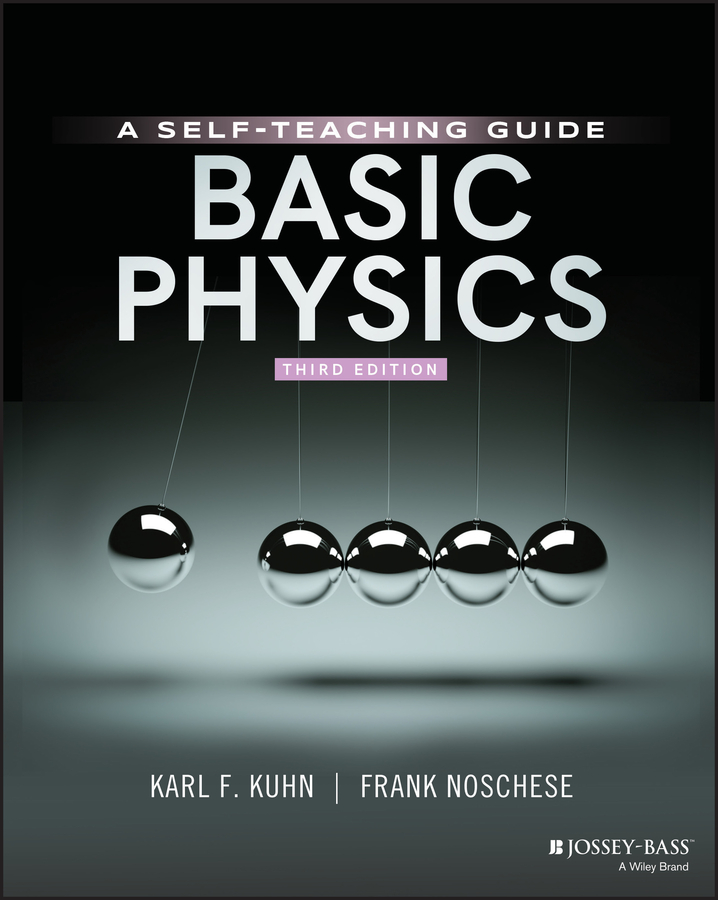 Cover: Basic Physics by Karl F. Kuhn and Frank Noschese