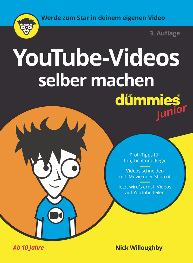 Cover: YouTube-Videos selber machen  für Dummies Junior, 3. Auflage by Nick Willoughby