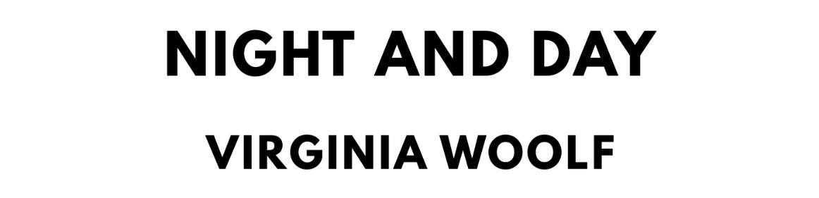 The titlepage for the Standard Ebooks edition of Night and Day, by Virginia Woolf