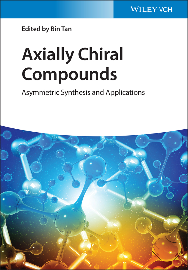 Cover: Axially Chiral Compounds by Bin Tan