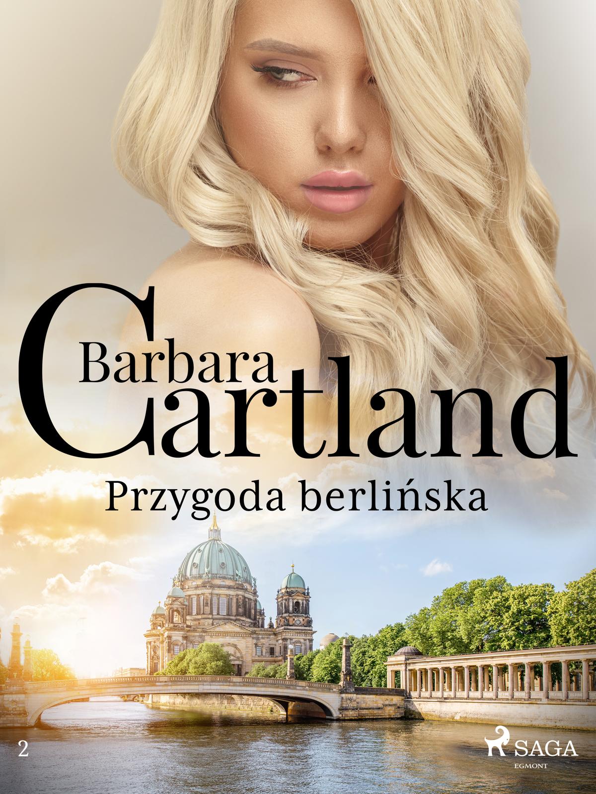 Cover: Przygoda berlińska - Ponadczasowe historie miłosne Barbary Cartland by Barbara Cartland
