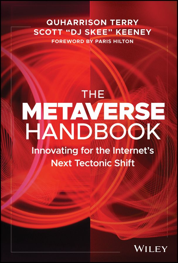 Cover: The Metaverse Handbook by QuHarrison Terry, Scott “DJ SKEE” Keeney