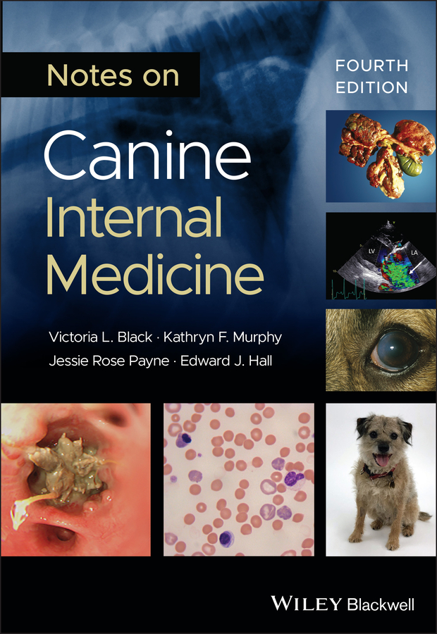 Cover: NOTES ON CANINE INTERNAL MEDICINE, Fourth Edition by Victoria L. Black, Kathryn F. Murphy and Jessie Rose Payne and Edward J. Hall